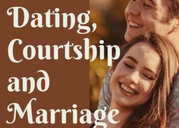 Exploring the Unique Principles of Dating, Courtship, and Marriage That Foster Successful Relationships
