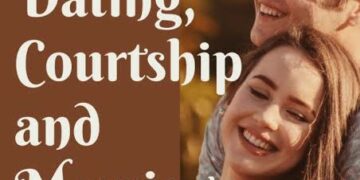 Exploring the Unique Principles of Dating, Courtship, and Marriage That Foster Successful Relationships